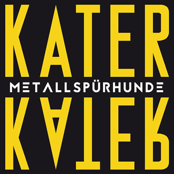 METALLSPÜRHUNDE - Kater (EP)