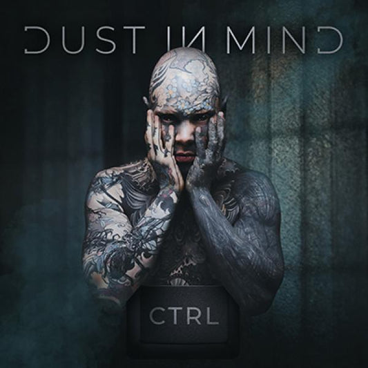 DUST IN MIND - CTRL (Lim. Digipak)