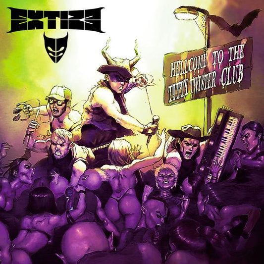EXTIZE - Hellcome to the Titty Twister Club (Lim. Digipak)