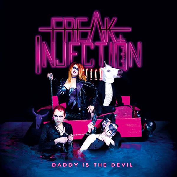 FREAK INJECTION - Daddy Is The Devil (Lim. Digipak)