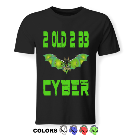 T-shirt Man - EXTIZE - 2 Old 2 B3 Cyber